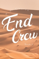 End Crew: Book II: Desert of the Fallen Saviors 1720517789 Book Cover