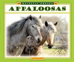 Appaloosas (Majestic Horses) 1592967809 Book Cover