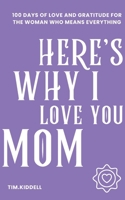 Here's why I love you, Mom. 9334282703 Book Cover