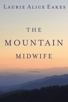 The Mountain Midwife 031033344X Book Cover