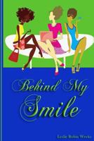Behind My Smile 1941077013 Book Cover