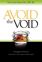 Avoid the Void: A Struggle for Decency:  A Journey from a Soviet Asylum to Paradise Forgotten 1614483841 Book Cover