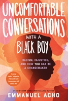Uncomfortable Conversations with a Black Boy 1250801060 Book Cover