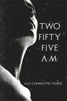Two Fifty Five A.M. 1984561480 Book Cover