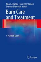 Burn Care and Treatment: A Practical Guide 3709111323 Book Cover