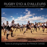 Le Rugby d'ici et d'ailleurs: voyage dans les nouvelles contrées de l’ovalie B08GFSYKJX Book Cover