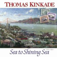 Thomas Kinkade's Sea to Shining Sea (Chasing the Horizon Collection) 0736907793 Book Cover