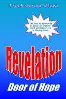 Revelation - Door of Hope: God's Final Victory! a Right-Brained Outline of the Apocalypse 1523318228 Book Cover