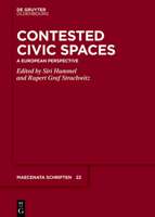 Contested Civic Spaces: A European Perspective 3111070077 Book Cover