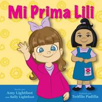 Mi Prima Lili (My Cousin Lili - Spanish Book) 0692928731 Book Cover