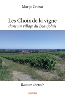 Les Choix de la vigne (French Edition) 2414206918 Book Cover