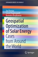 Geospatial Optimization of Solar Energy: Cases from Around the World 3030952126 Book Cover