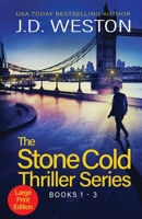 The Stone Cold Thriller Series Books 1 - 3: A Collection of British Action Thrillers 1914270401 Book Cover