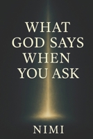 What God says when you ask B0FQTJ28PC Book Cover