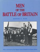 Men of the Battle of Britain: A who was who of the pilots and aircrew, British, Commonwealth and Allied, who flew with Royal Air Force Fighter Command July 10 to October 31, 1940 1902074106 Book Cover
