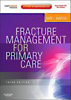 Fracture Management for Primary Care: Expert Consult - Online and Print 143770428X Book Cover