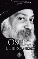 Il libro nero di Osho: Il lato nascosto del guru più controverso del Novecento (Italian Edition) B0GNZPZ8YX Book Cover