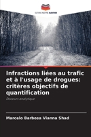 Infractions liées au trafic et à l'usage de drogues: critères objectifs de quantification (French Edition) 620811361X Book Cover