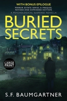 Buried Secrets: A Psychological Suspense Novella (Large Print) (Mirror Estates Series B0C91T9NHL Book Cover