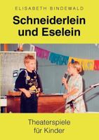 Schneiderlein und Eselein: Theaterspiele für Kinder 3839196760 Book Cover