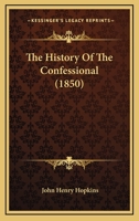 The History of the Confessional 1017950423 Book Cover