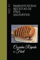 Maravilhosas Receitas de Pães Saudáveis: Cozinha Rápida e Fácil 1981045325 Book Cover