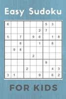 Easy Sudoku FOR KIDS:Difficult Medium Easy Sudoku Puzzles Include solutions Volume 1: Take It Easy Sudoku book for adults: Puzzle book for adults easy 1658754255 Book Cover