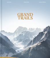 Grand Trails: A Global Anthology of Trail Running 0500029385 Book Cover