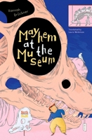 Mayhem at the Museum 0735845859 Book Cover