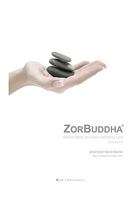 Zorbuddha: Ninety Days to Living a Mindful Life 1452815038 Book Cover