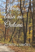 Uma Brisa No Outono 165172301X Book Cover