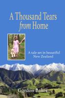 A Thousand Tears from Home 1940982464 Book Cover