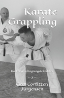 Karate Grappling (Karate from Okinawa to Japan's mainland) 1725649748 Book Cover