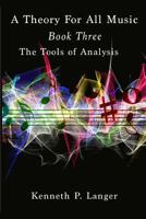 A Theory Of All Music: Book Three 0989925765 Book Cover