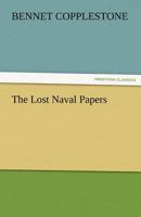 The Lost Naval Papers 1979444897 Book Cover