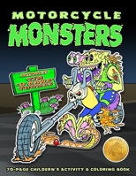 Motorcycle Monsters Coloring Book: Original Illustrations of zombies, beasts, freaks, ghouls and other monsters on trikes or motor bikes B0CPXS5VM6 Book Cover