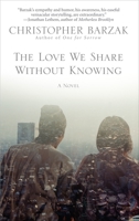 The Love We Share Without Knowing 055338564X Book Cover