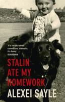 Stalin Ate My Homework by Sayle, Alexei (2010) Hardcover 0340919574 Book Cover