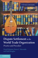 Dispute Settlement in the World Trade Organization: Practice and Procedure 1108820913 Book Cover