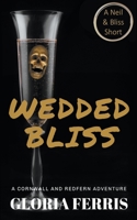 Wedded Bliss (A Cornwall & Redfern Mystery) B0CK5DH2NR Book Cover