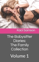 The Babysitter Diaries: The Family Collection: Volume 1 B0B5XCBLV5 Book Cover