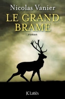 Le grand brame 2709619067 Book Cover