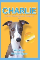 Charlie: le chien d'assistance qui a changé ma vie: Edition française (French Edition) B0FPD2C1R1 Book Cover