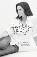 Heart On Your Sleeve Girl 1736599909 Book Cover