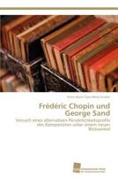 Frederic Chopin Und George Sand 3838131266 Book Cover