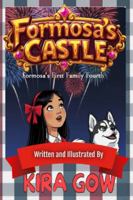 Formosa's First Family Fourth: Formosa's Castle 2 B0G4L5SB1Q Book Cover
