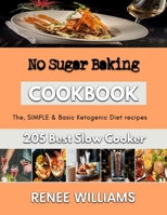 No Sugar Baking: Classy Baking Recipes to try at Home B0BL9X4QXD Book Cover