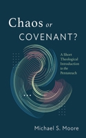 Chaos or Covenant? 1666780804 Book Cover