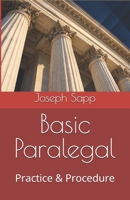 Basic Paralegal: Practice & Procedure B0CRDXF9GQ Book Cover
