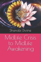 MidLife Crisis to MidLife Awakening B0FCVC7VGF Book Cover